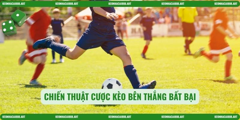 Chiến thuật cược kèo bên thắng bất bại