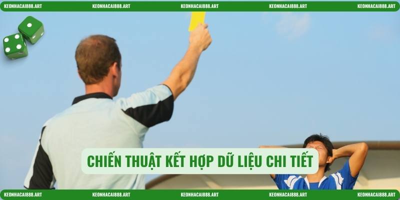 Chiến thuật kết hợp dữ liệu chi tiết
