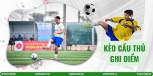 Kèo cầu thủ ghi điểm
