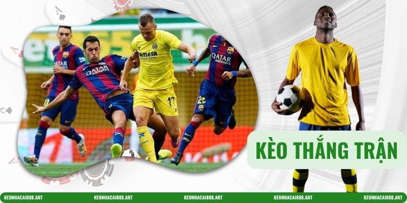 Kèo Thắng Trận