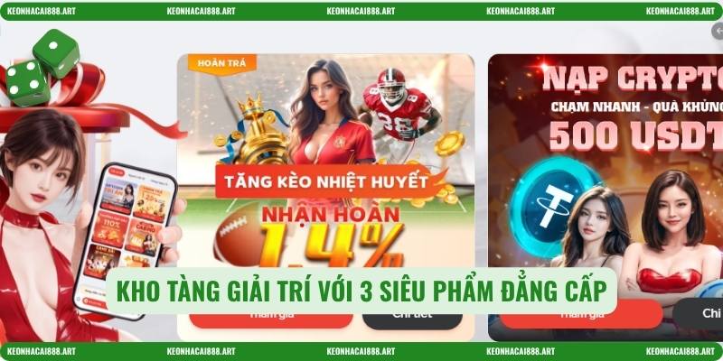 Kho tàng giải trí với 3 siêu phẩm đẳng cấp