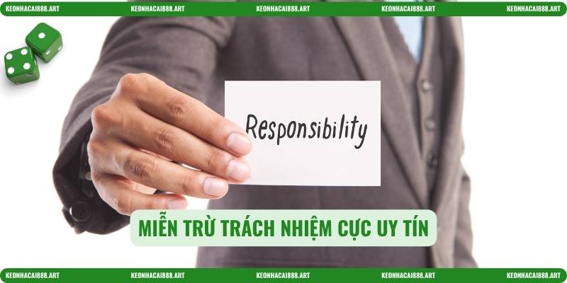 Miễn trừ trách nhiệm cực uy tín