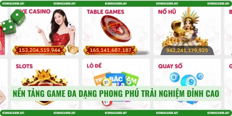 Nền tảng game đa dạng phong phú trải nghiệm đỉnh cao