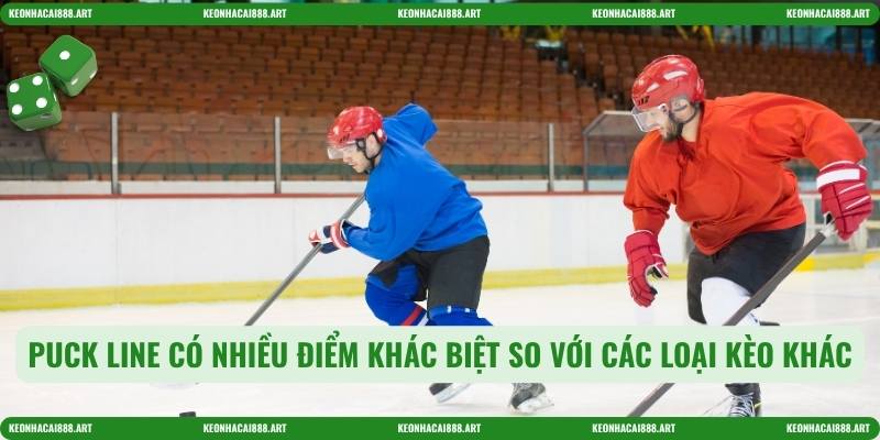 Puck line có nhiều điểm khác biệt so với các loại kèo khác